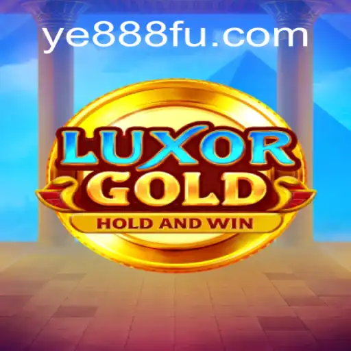 Discover the Thrilling World of LuxorGold: The Premier Slot Experience in Brazil with YE888.COM