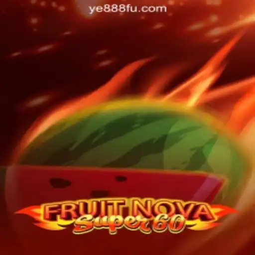 Exploring the Thrills of FruitNovaSuper60: A Top Pick at YE888.COM Oficial Slots Brasil #1